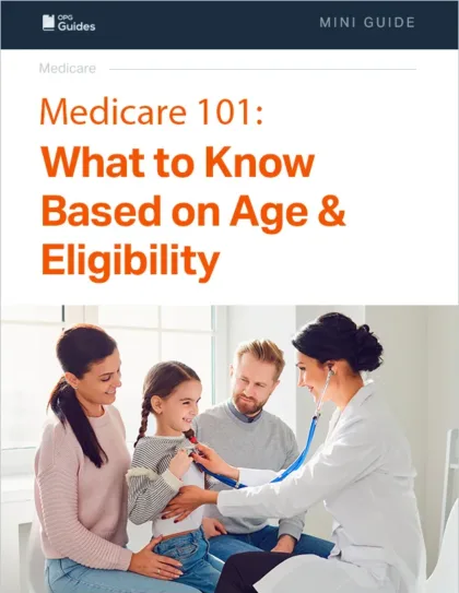Medicare 101 What To Know Based On Age Eligibility