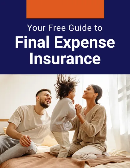 Your Free Guide To Final Expense Insurance
