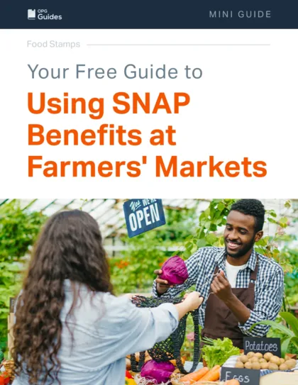 Your Free Guide To Using SNAP Benefits At Farmers Markets